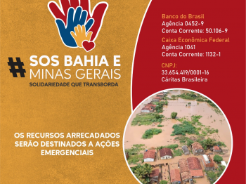 CNBB e Cáritas Brasileira lançam campanha emergencial em auxílio às famílias da Bahia e de Minas
