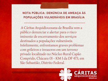 Nota pública: denúncia de ameaça às populações vulneráveis em Brasília